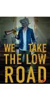We Take the Low Road (2019 - English)